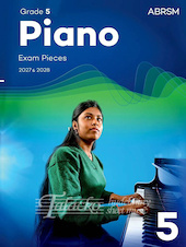 Piano Exam Pieces 2027 & 2028, Abrsm Grade 5